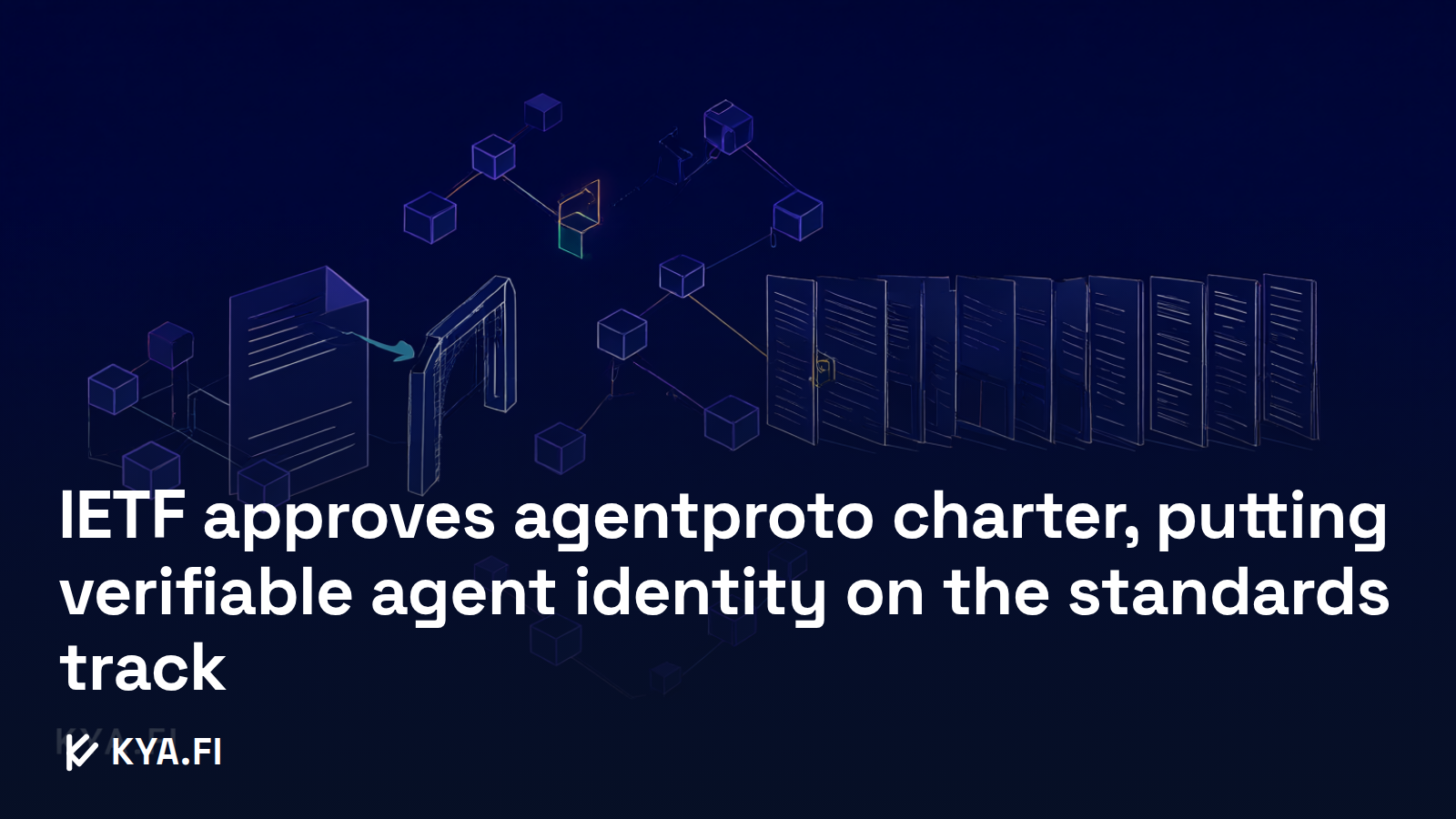 IETF approves agentproto charter, putting verifiable agent identity on the standards track